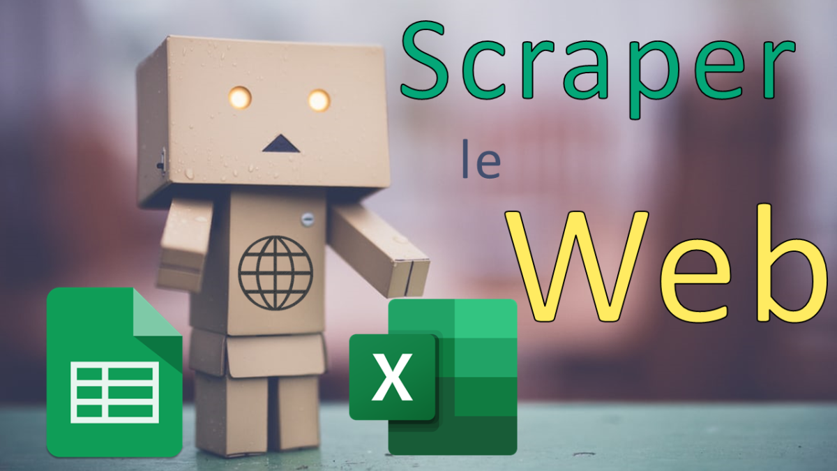 Le Webscraping avec Excel et Google Sheets